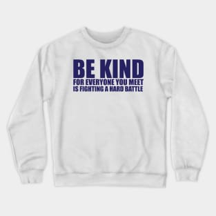 Be Kind Crewneck Sweatshirt